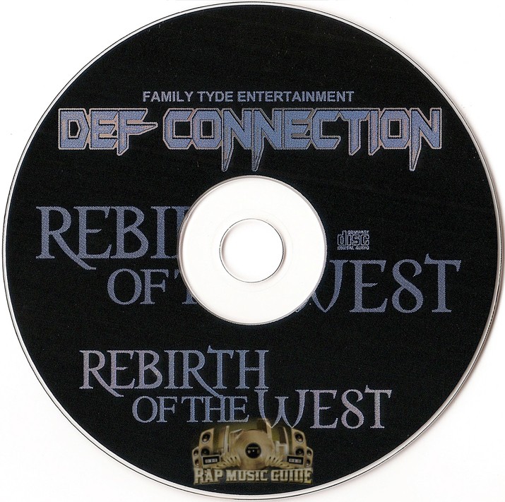Def Connection – Rebirth Of The West Def Connection – Rebirth Of The West